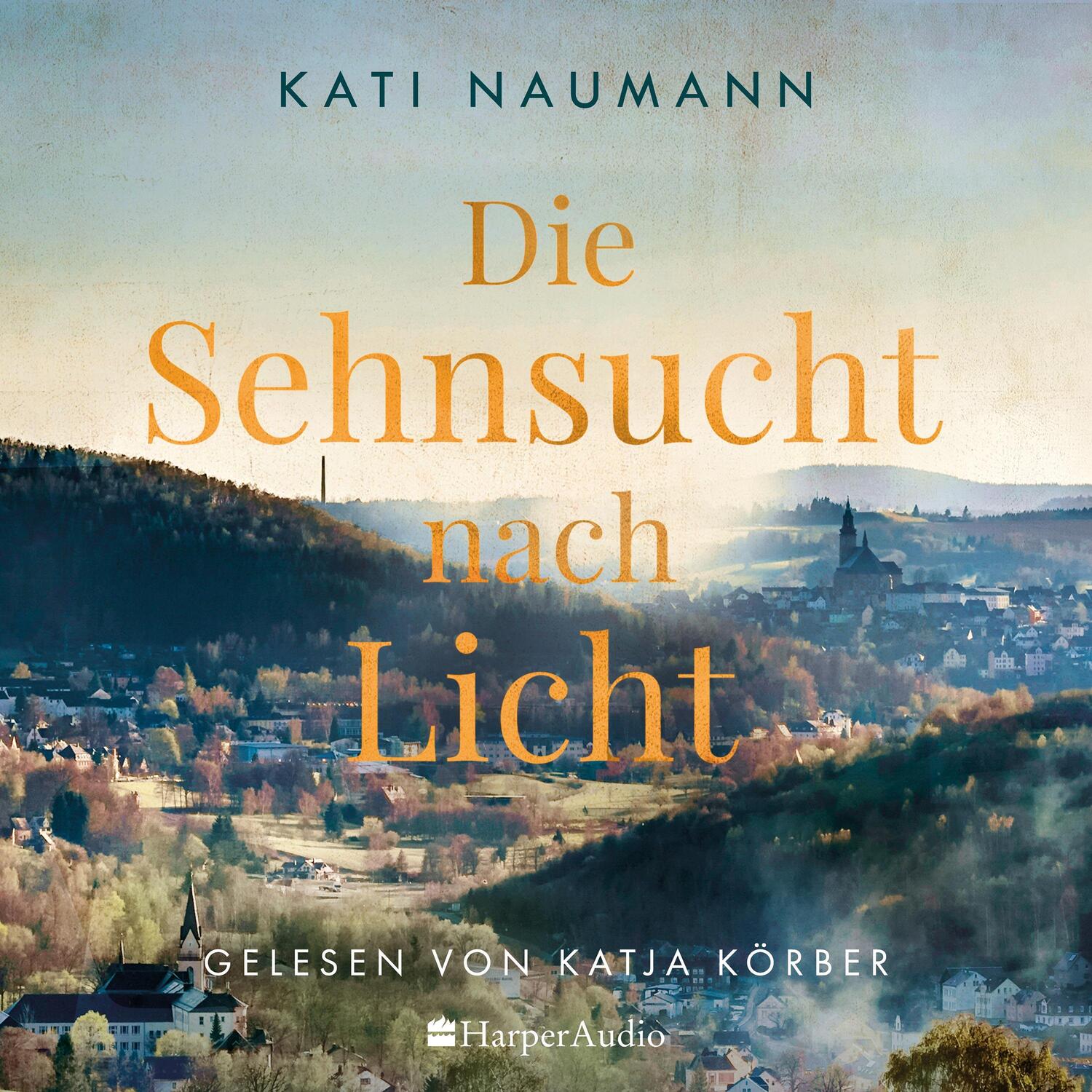 Cover: 9783365002292 | Die Sehnsucht nach Licht (ungekürzt) | Roman | Kati Naumann | MP3
