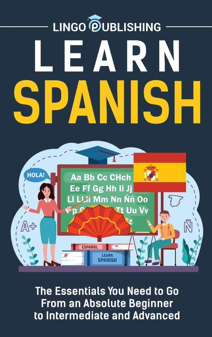 Cover: 9798887650739 | Learn Spanish | Lingo Publishing | Buch | HC gerader Rücken kaschiert