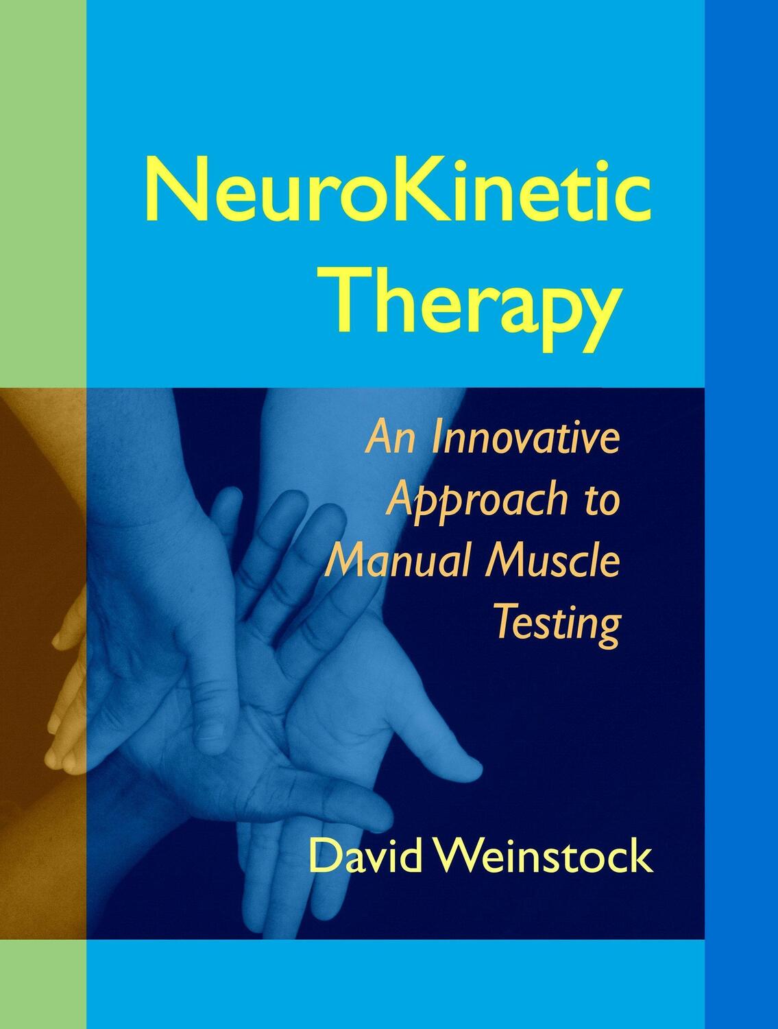 Cover: 9781556438776 | NeuroKinetic Therapy: An Innovative Approach to Manual Muscle Testing