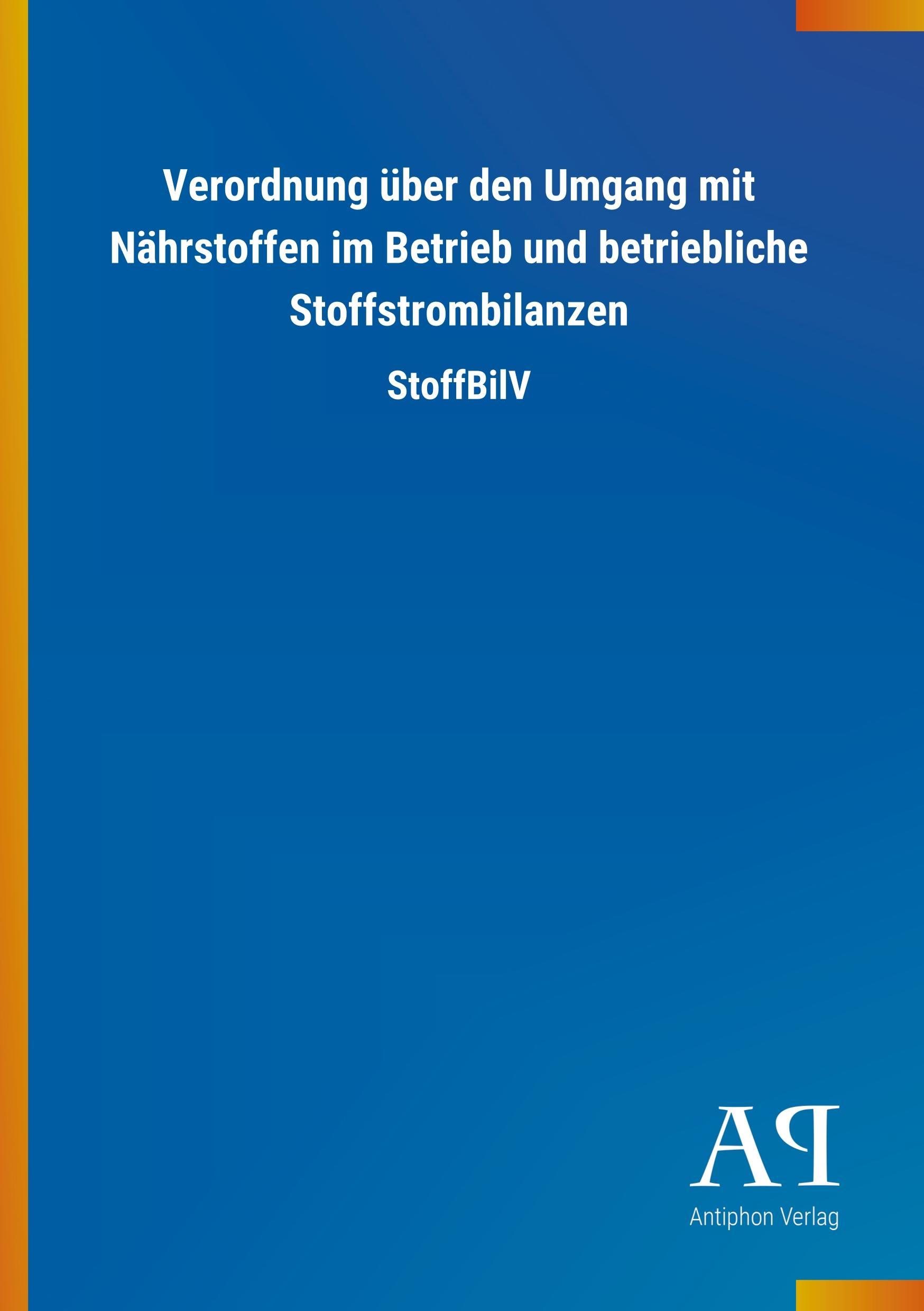 Cover: 9783731411192 | Verordnung über den Umgang mit Nährstoffen im Betrieb und...