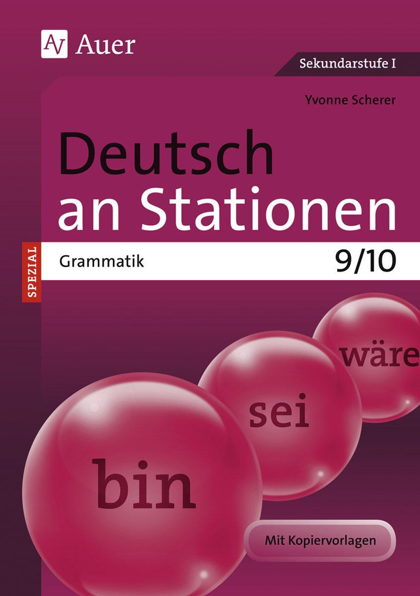 Cover: 9783403069621 | Deutsch an Stationen SPEZIAL Grammatik 9-10 | Yvonne Scherer | Deutsch