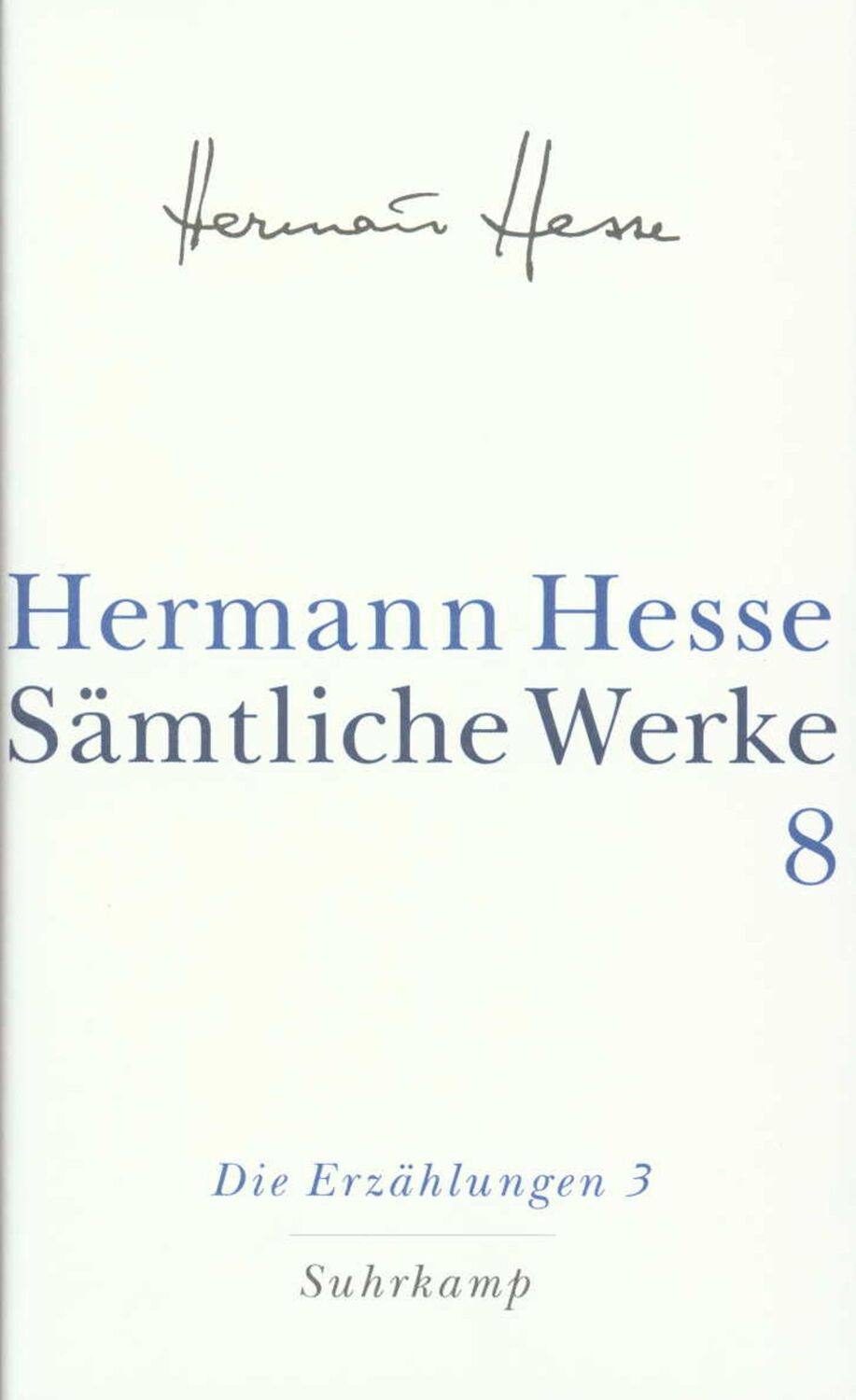 Cover: 9783518411087 | Die Erzählungen 3. 1911-1954 | Hermann Hesse | Buch | 552 S. | Deutsch