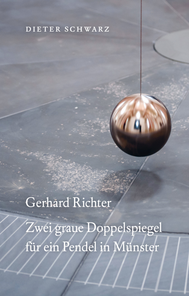 Cover: 9783960989578 | Dieter Schwarz: Gerhard Richter Zwei graue Doppelspiegel für ein...