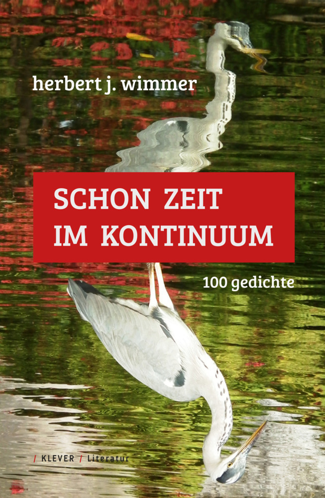 Cover: 9783903110717 | Schon Zeit im Kontinuum | 100 Gedichte | Herbert Josef Wimmer | Buch
