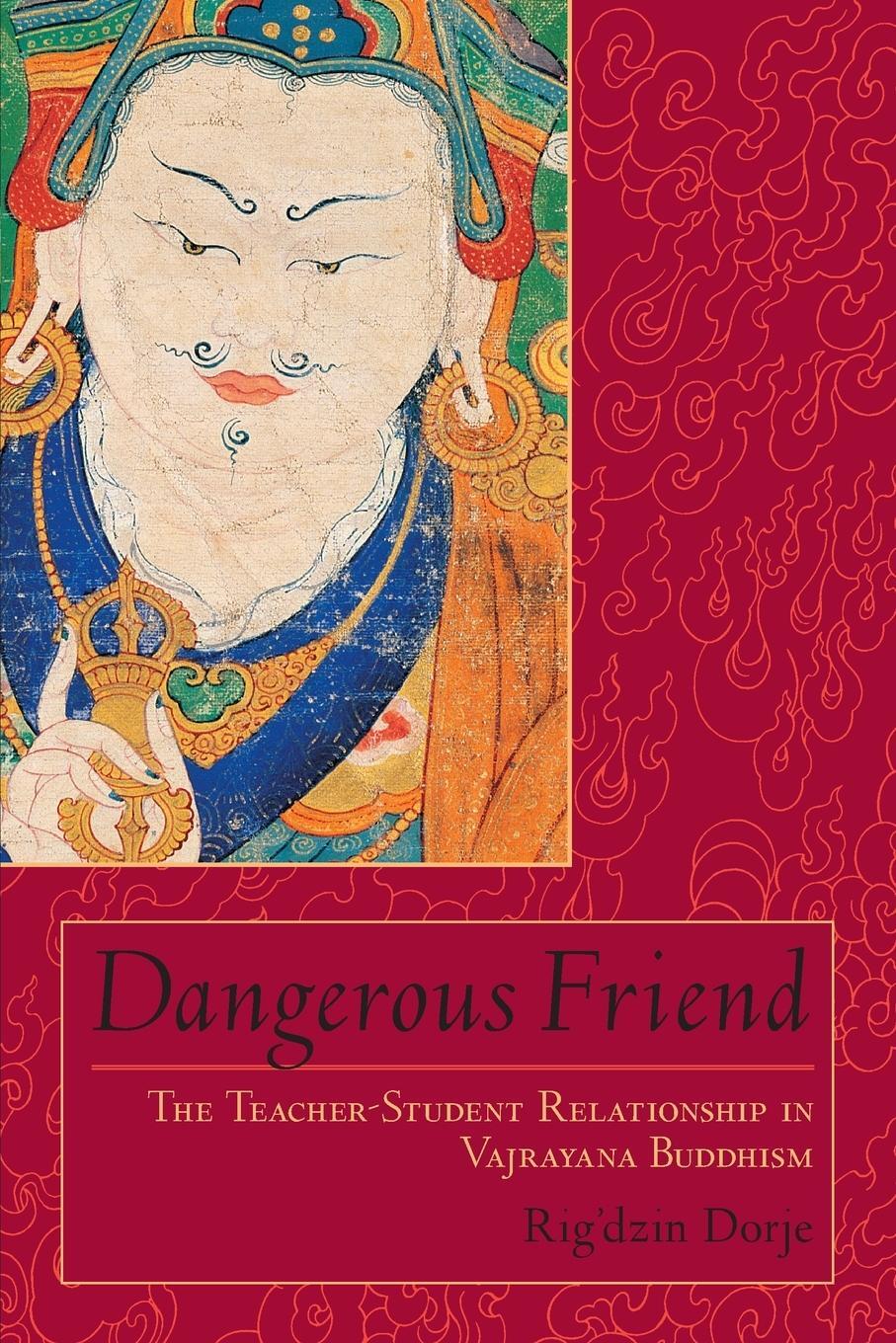 Cover: 9781570628573 | Dangerous Friend | Rig'dzin Dorje | Taschenbuch | Paperback | Englisch