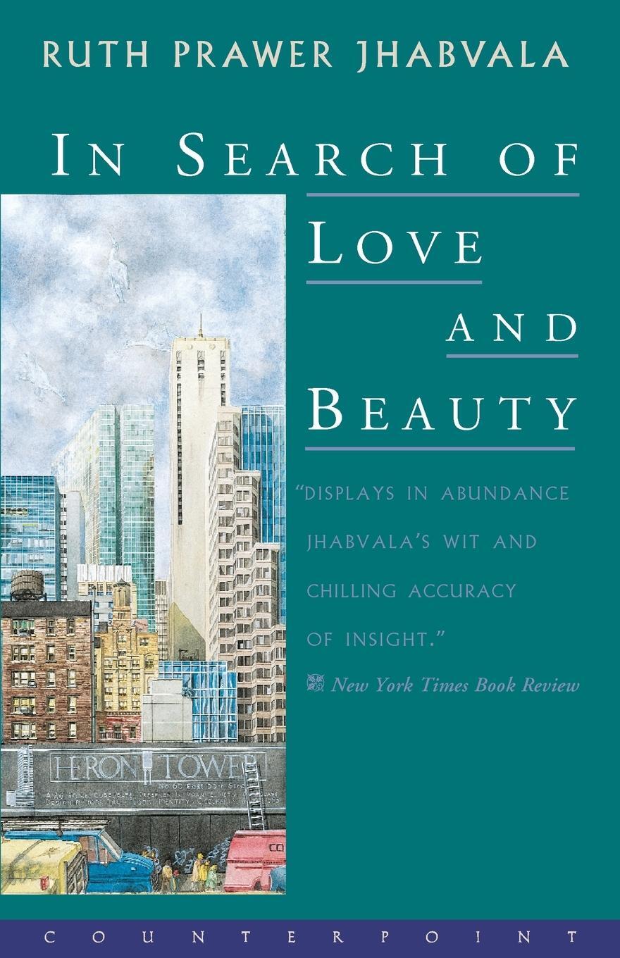 Cover: 9781582430164 | In Search of Love and Beauty | Ruth Prawer Jhabvala | Taschenbuch