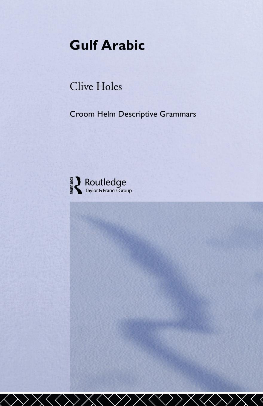 Cover: 9780415513166 | Gulf Arabic | Clive Holes | Taschenbuch | Englisch | 2011 | Routledge