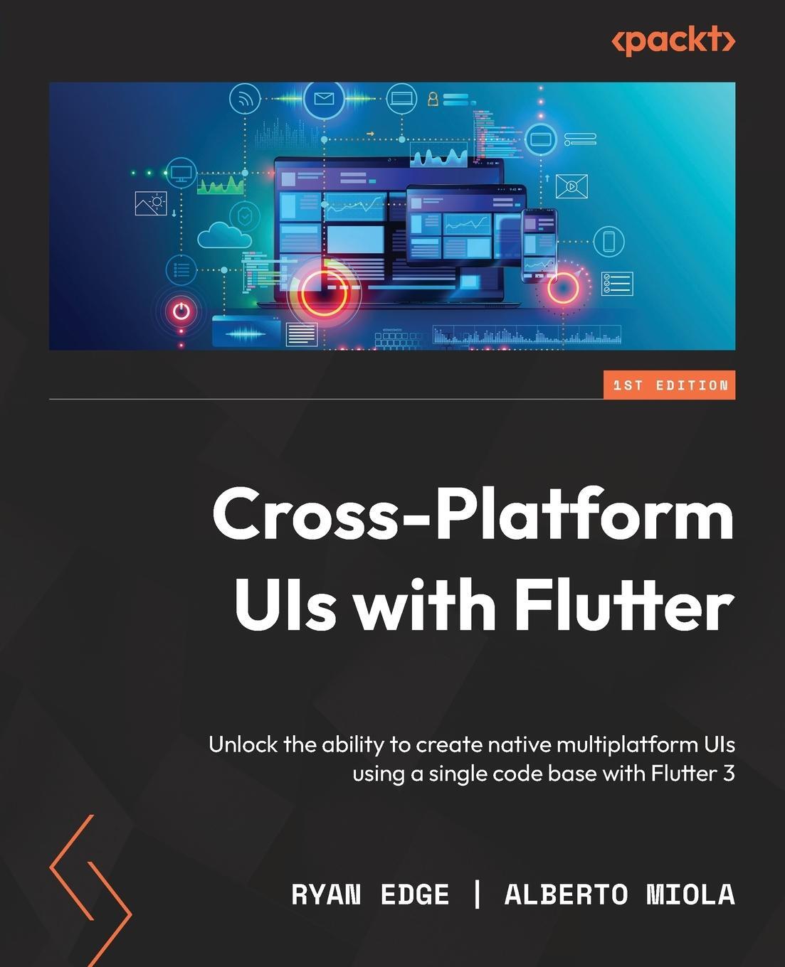 Cover: 9781801810494 | Cross Platform UIs with Flutter | Alberto Miola | Taschenbuch | 2022