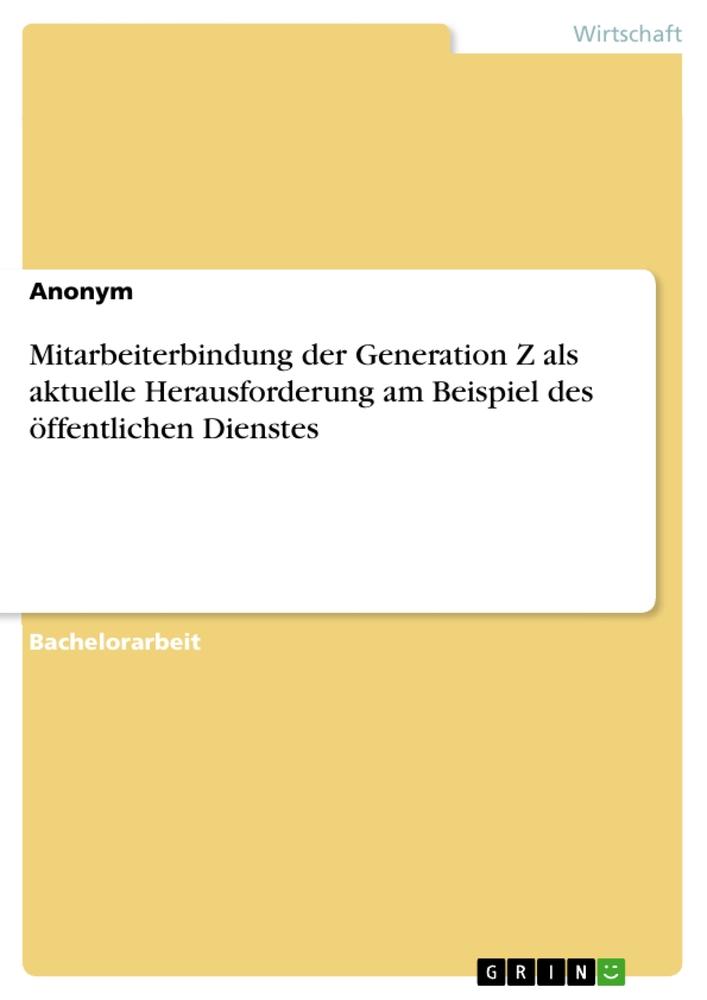 Cover: 9783964878328 | Mitarbeiterbindung der Generation Z als aktuelle Herausforderung am...