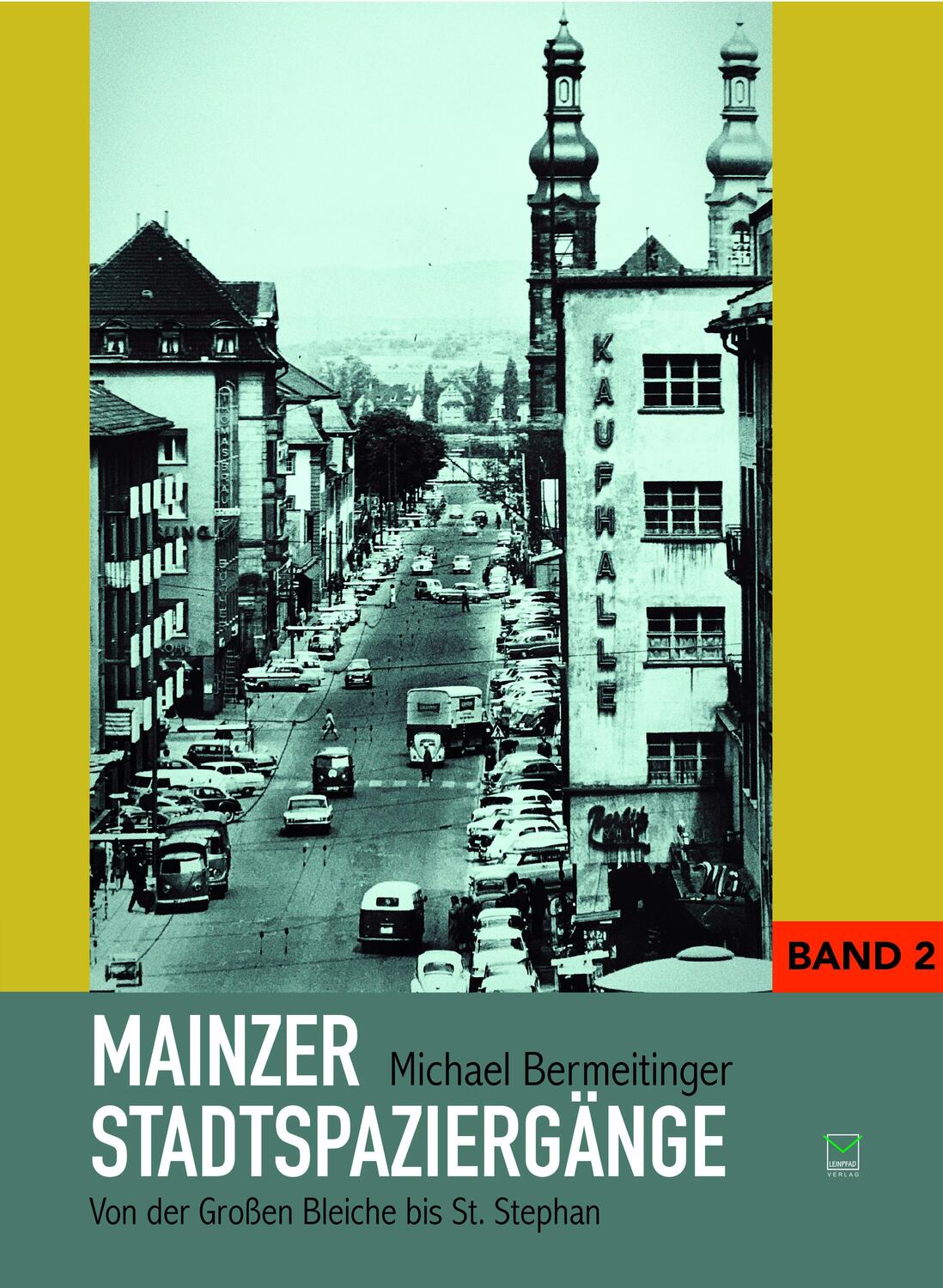 Cover: 9783945782644 | Mainzer Stadtspaziergänge Band 2 | Michael Bermeitinger | Taschenbuch