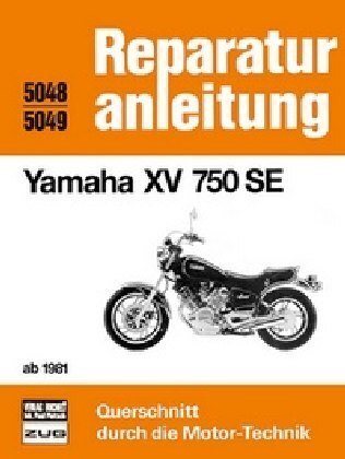 Cover: 9783716816240 | Yamaha XV 750 SE ab 1981 | Reprint der 7. Auflage 1985 | Taschenbuch