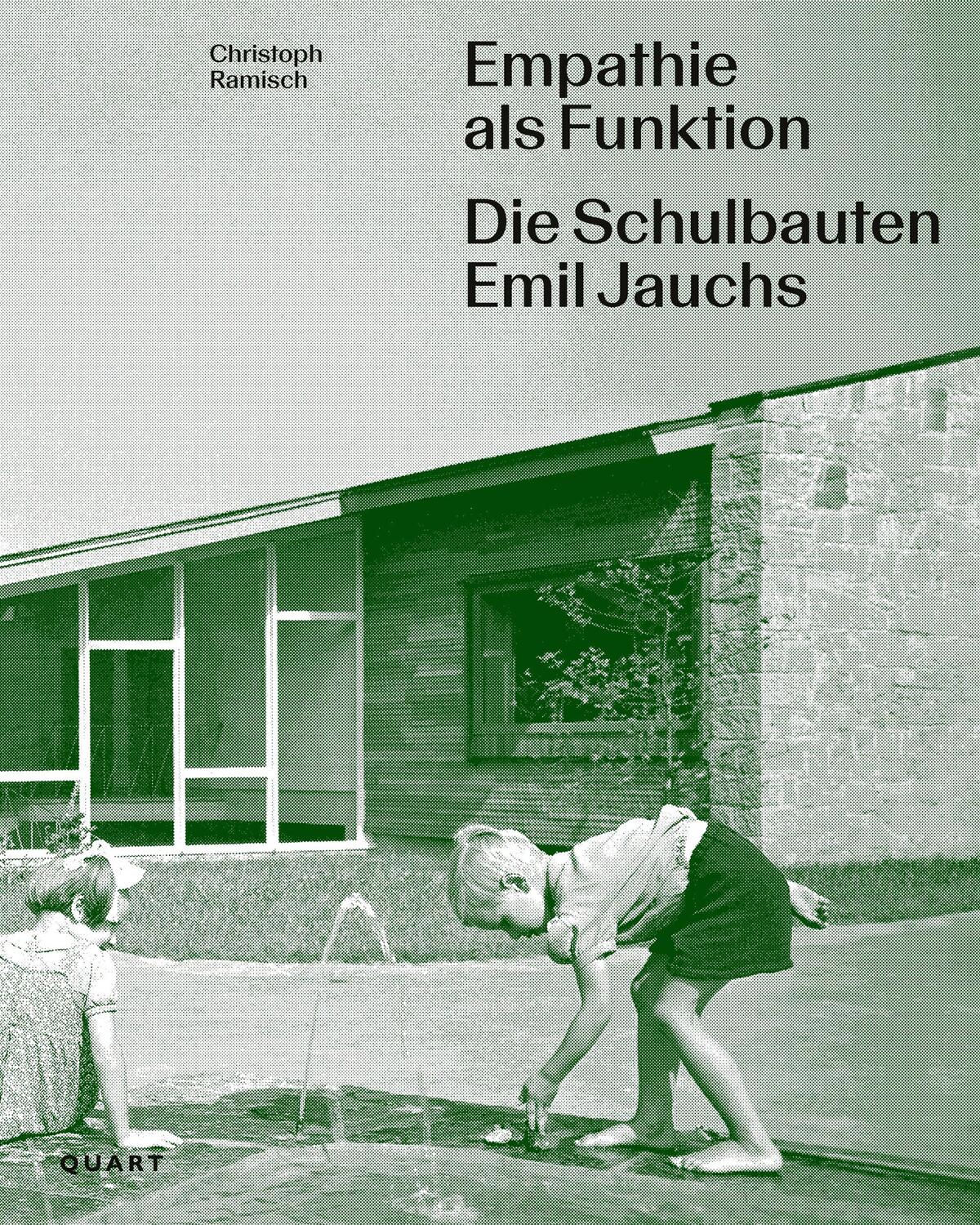 Cover: 9783037612613 | Empathie als Funktion. Die Schulbauten Emil Jauchs | Christoph Ramisch