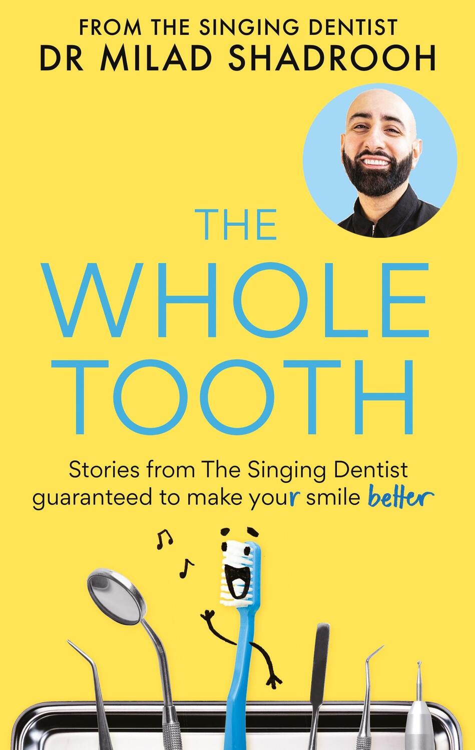 Cover: 9781780724720 | The Whole Tooth | Dr Milad Shadrooh | Buch | Gebunden | Englisch