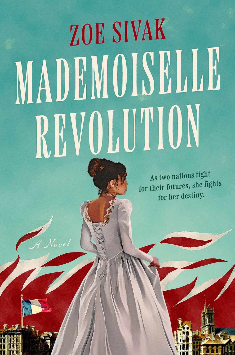 Cover: 9780593336038 | Mademoiselle Revolution | Zoe Sivak | Buch | Englisch | 2022