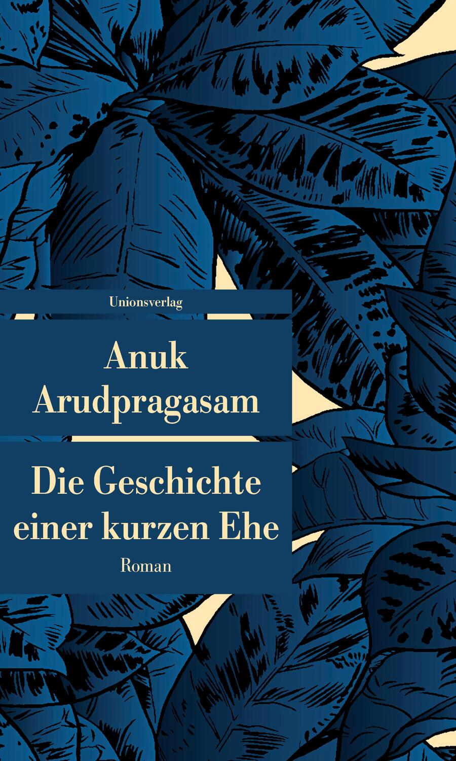Cover: 9783293208254 | Die Geschichte einer kurzen Ehe | Roman | Anuk Arudpragasam | Buch