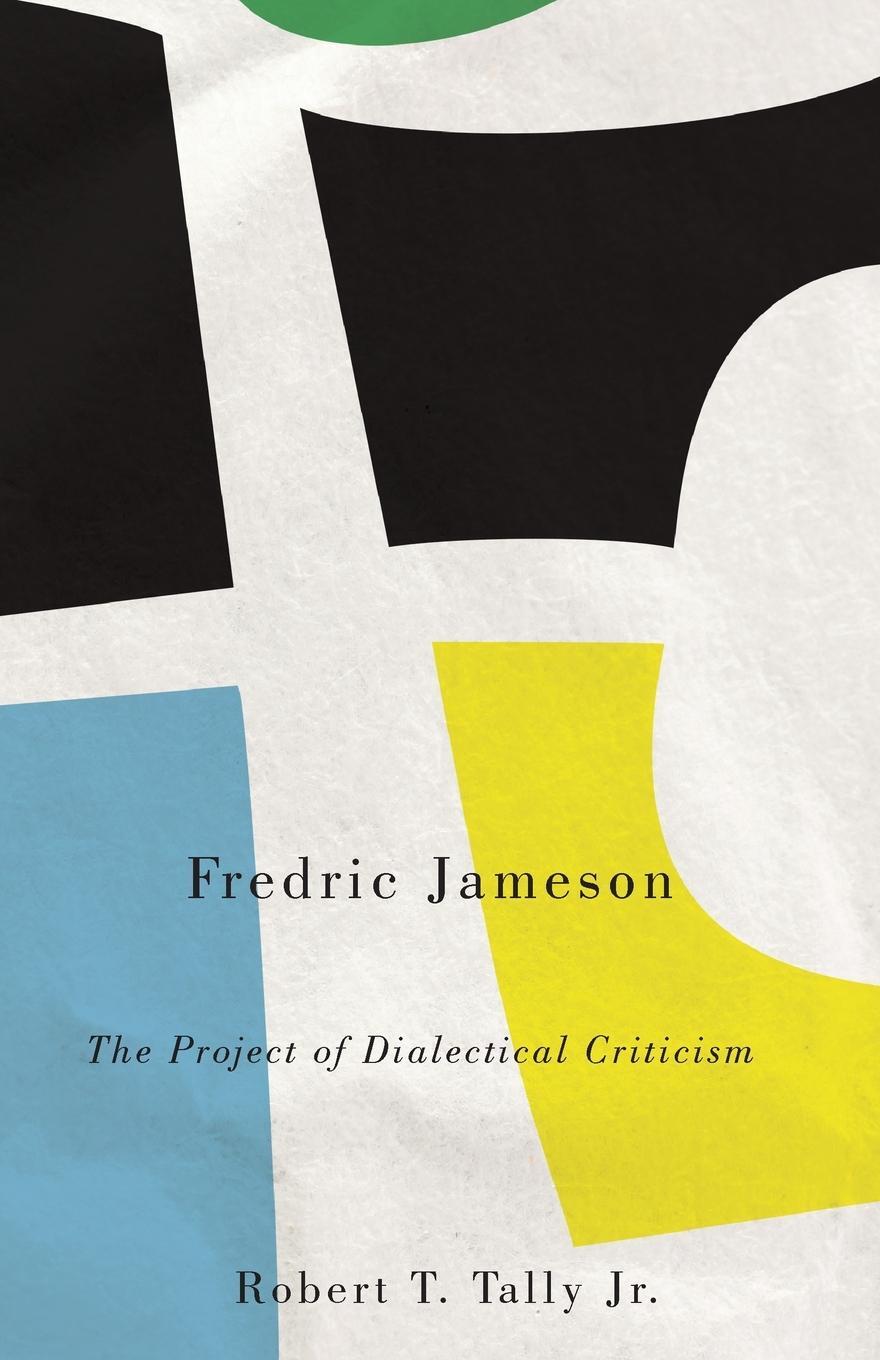 Cover: 9780745332109 | Fredric Jameson | The Project of Dialectical Criticism | Tally | Buch