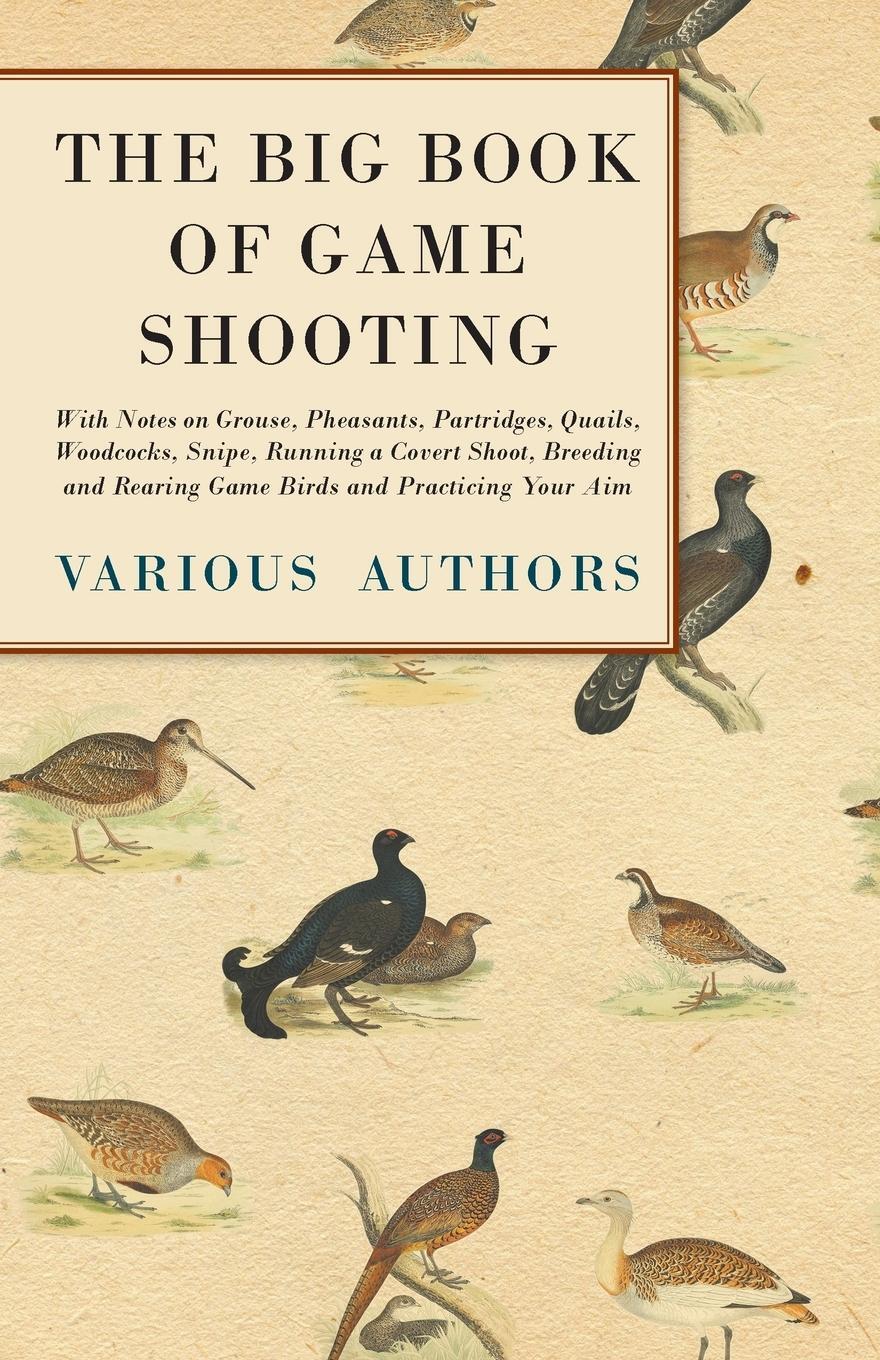 Cover: 9781447432128 | The Big Book of Game Shooting - With Notes on Grouse, Pheasants,...