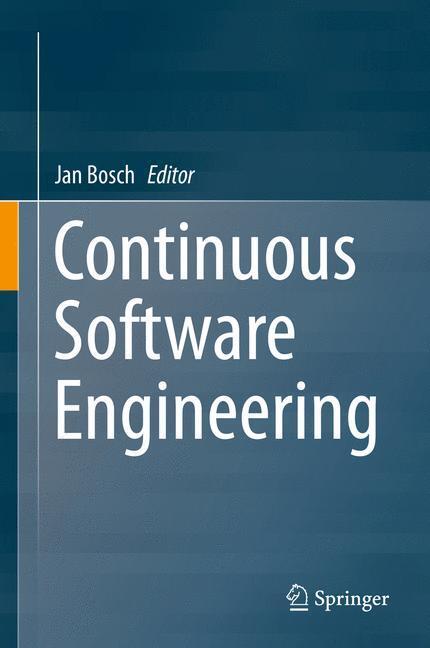 Cover: 9783319112824 | Continuous Software Engineering | Jan Bosch | Buch | Englisch | 2014