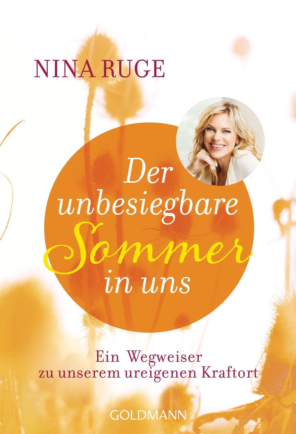 Cover: 9783442221097 | Der unbesiegbare Sommer in uns | Nina Ruge | Taschenbuch | Deutsch
