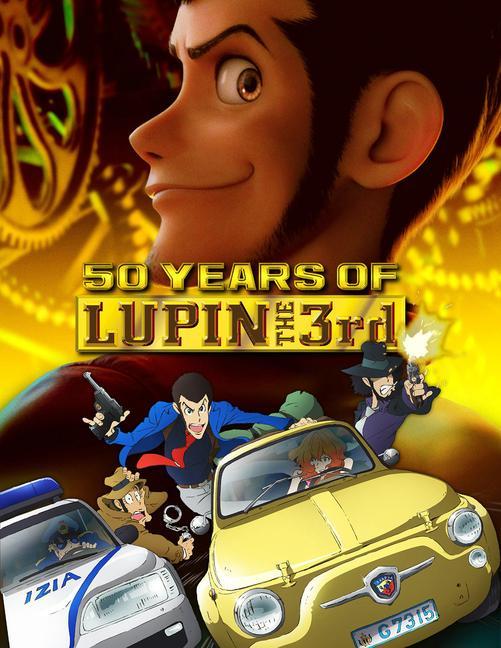 Cover: 9781951719449 | 50 Animated Years of Lupin the 3rd | Reed Nelson | Buch | Gebunden