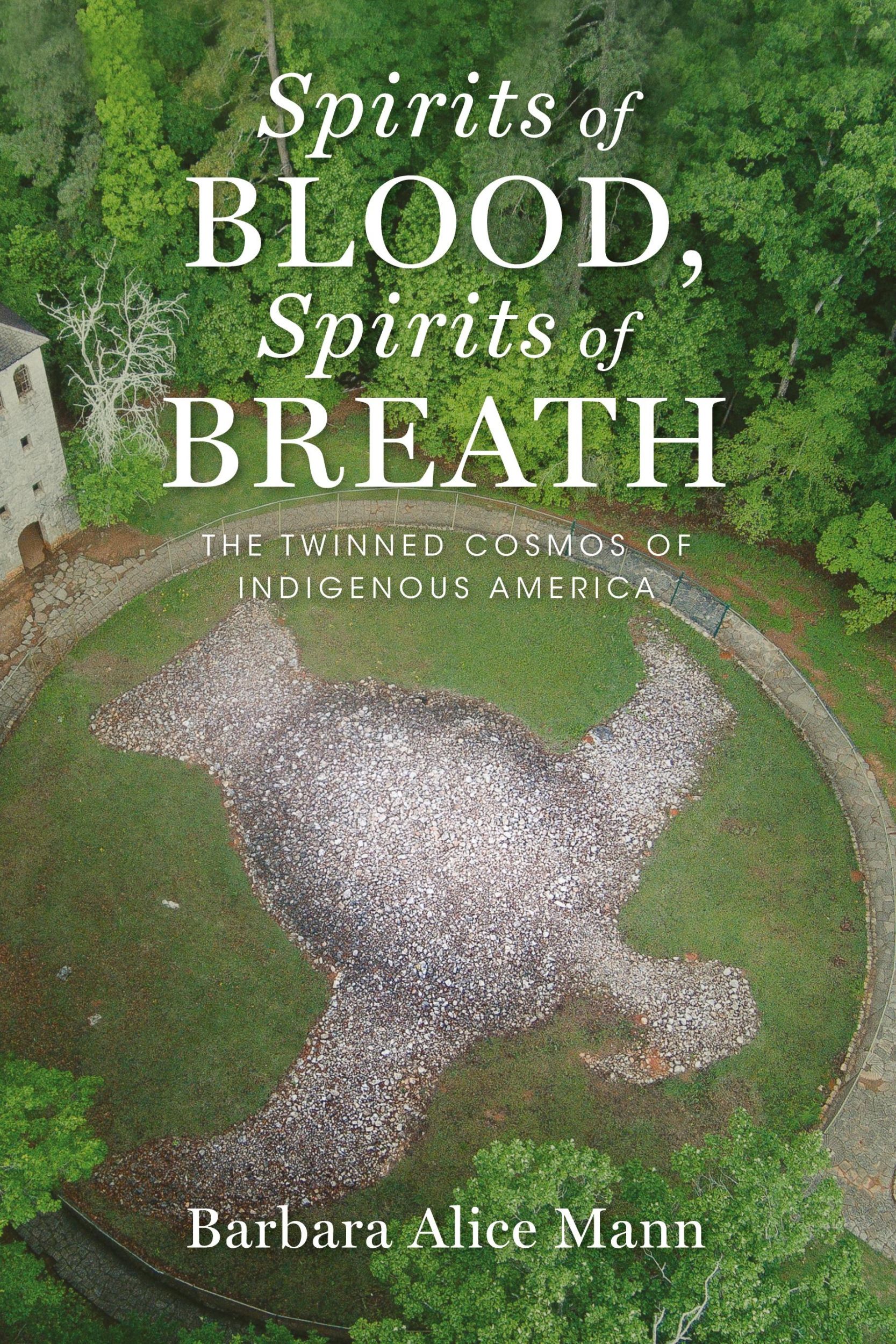 Cover: 9780199997190 | SPIRITS OF BLOOD SPIRIT OF BREATH P | Barbara Alice Mann | Taschenbuch