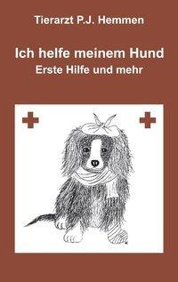 Cover: 9783831119783 | Ich helfe meinem Hund, "Erste Hilfe und mehr" | Hemmen | Taschenbuch