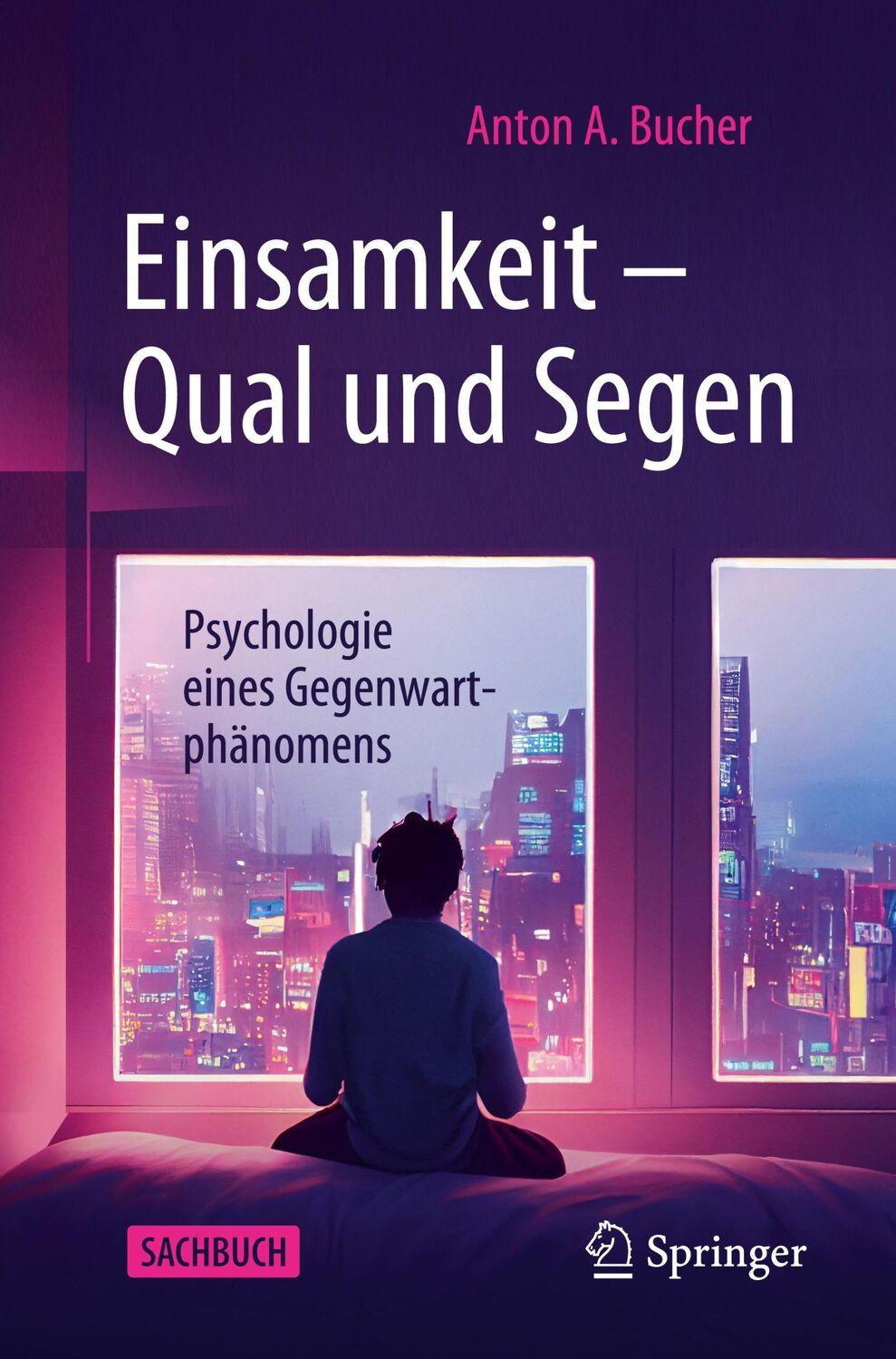 Cover: 9783662670217 | Einsamkeit ¿ Qual und Segen | Psychologie eines Gegenwartphänomens