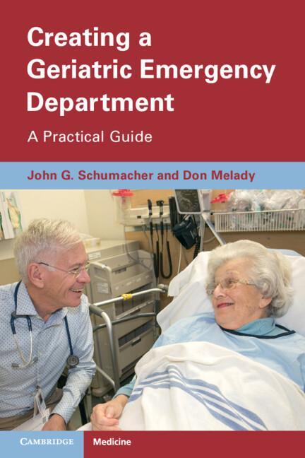 Cover: 9781009017701 | Creating a Geriatric Emergency Department | John Schumacher (u. a.)