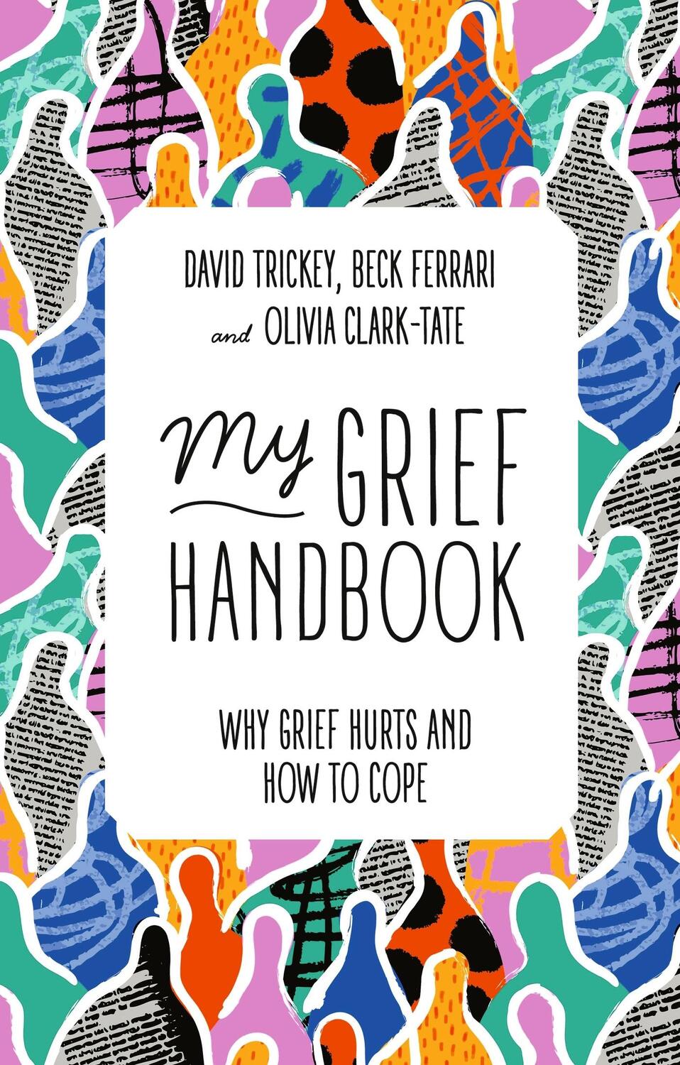 Cover: 9781839970696 | My Grief Handbook | Why Grief Hurts and How to Cope | Ferrari (u. a.)