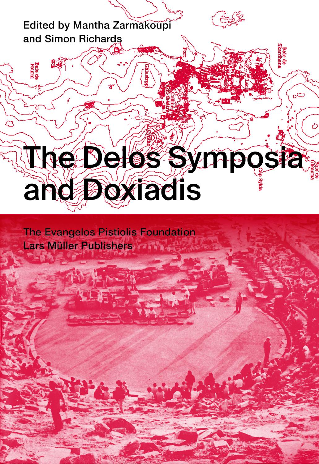 Cover: 9783037787625 | The Delos Symposia and Doxiadis | Mantha Zarmakoupi (u. a.) | Buch