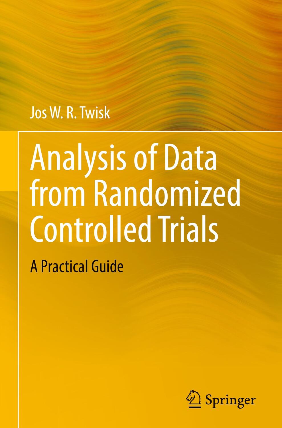 Cover: 9783030818647 | Analysis of Data from Randomized Controlled Trials | A Practical Guide