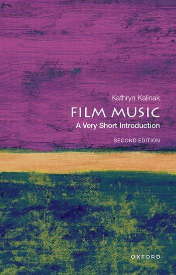 Cover: 9780197628034 | Film Music: A Very Short Introduction | Kathryn Kalinak | Taschenbuch