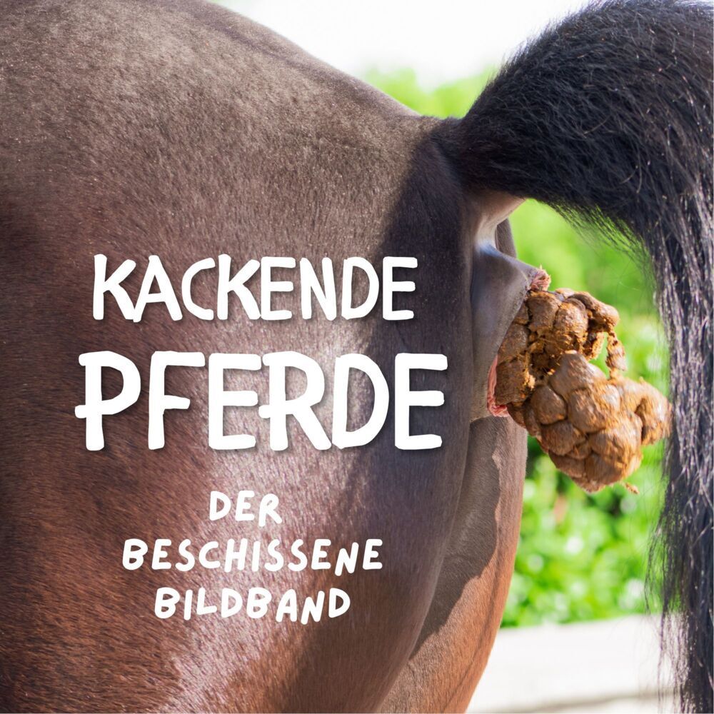 Cover: 9783750505551 | Kackende Pferde | Der beschissene Bildband | Tim Fröhlich | Buch