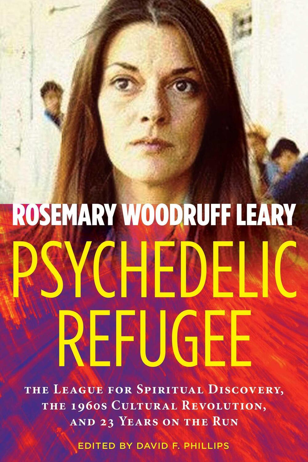 Cover: 9781644111802 | Psychedelic Refugee | Rosemary Woodruff Leary | Taschenbuch | Englisch