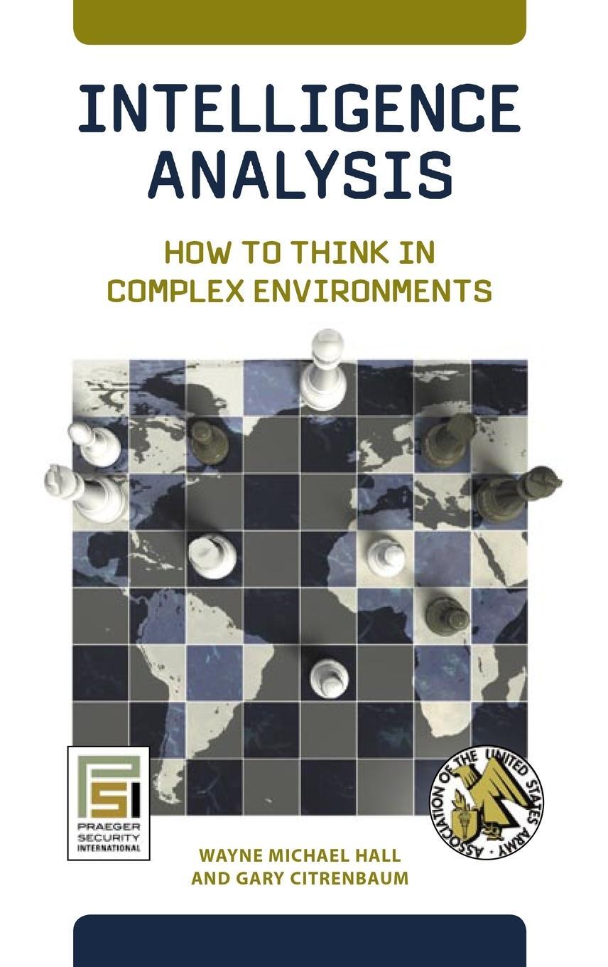 Cover: 9780313382659 | Intelligence Analysis | How to Think in Complex Environments | Buch