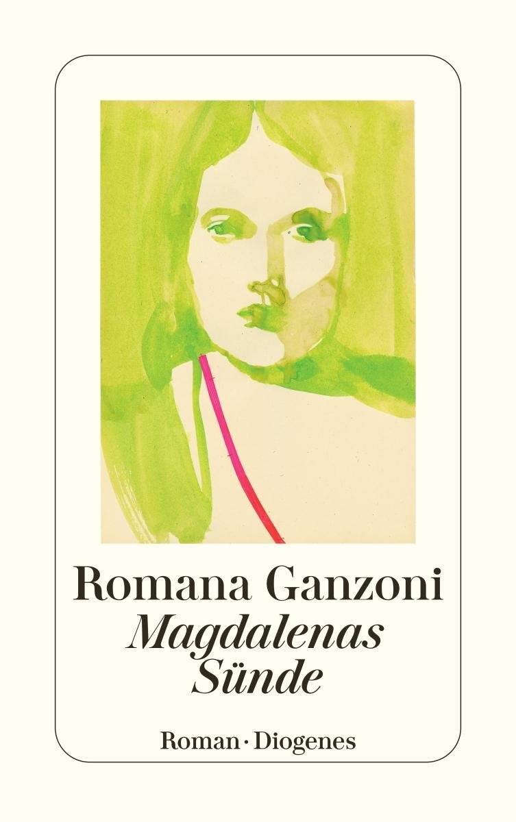 Cover: 9783257246568 | Magdalenas Sünde | Romana Ganzoni | Taschenbuch | Deutsch | 2022