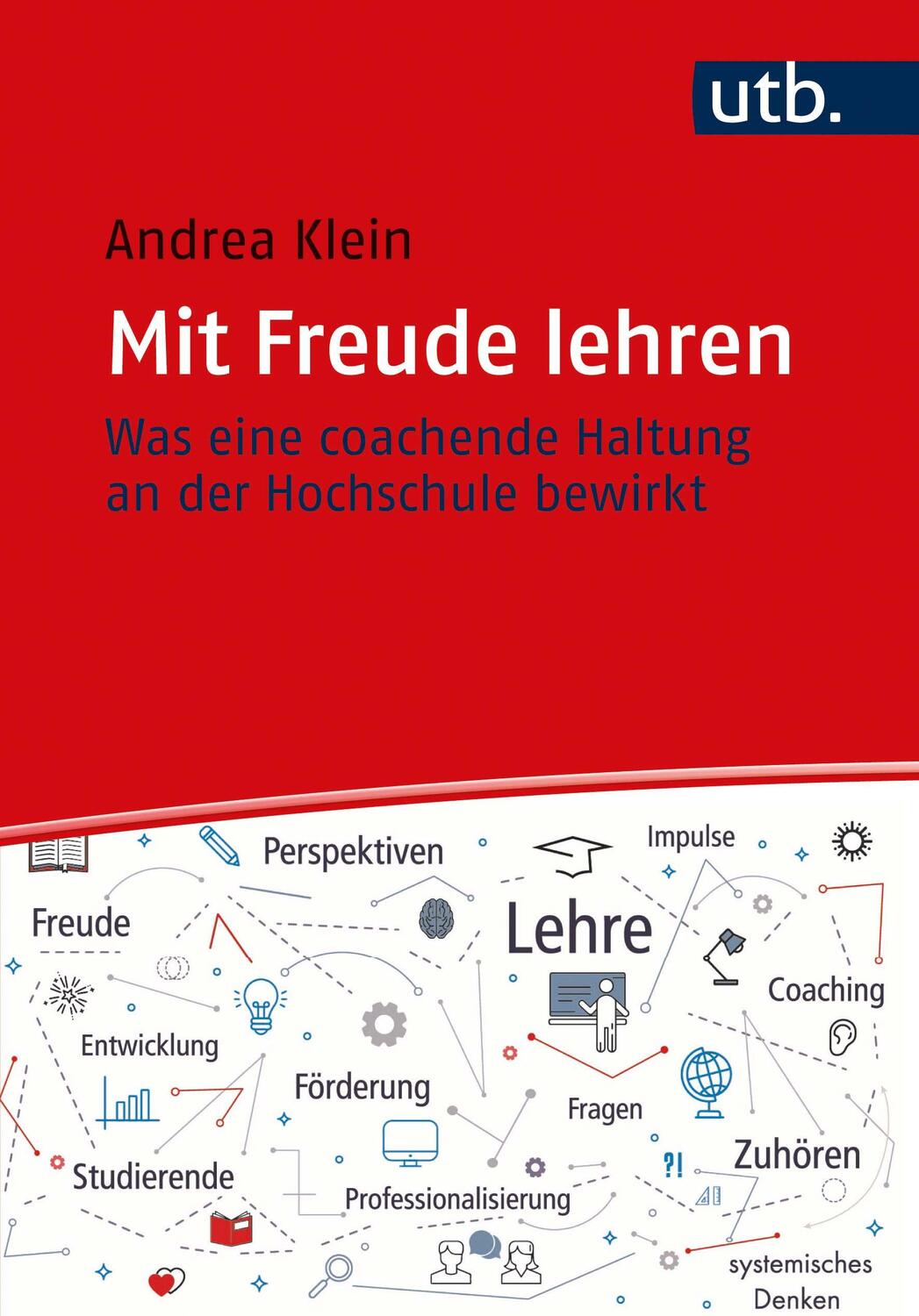 Cover: 9783825257446 | Mit Freude lehren | Andrea Klein | Taschenbuch | 143 S. | Deutsch