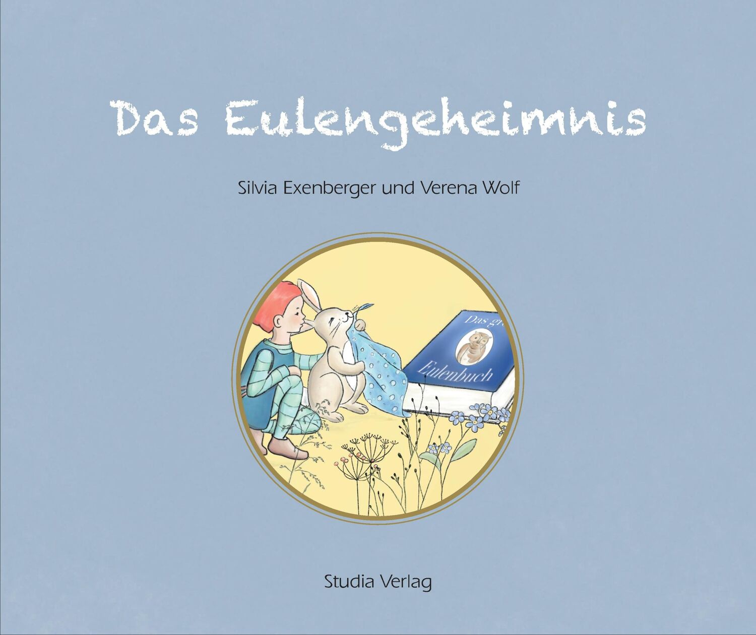 Cover: 9783991050018 | Das Eulengeheimnis | Silvia Exenberger (u. a.) | Buch | Deutsch | 2021