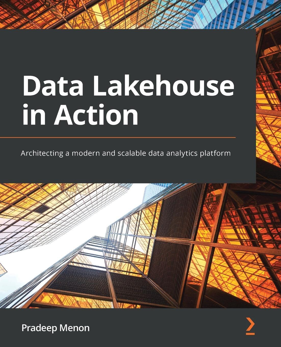 Cover: 9781801815932 | Data Lakehouse in Action | Pradeep Menon | Taschenbuch | Paperback