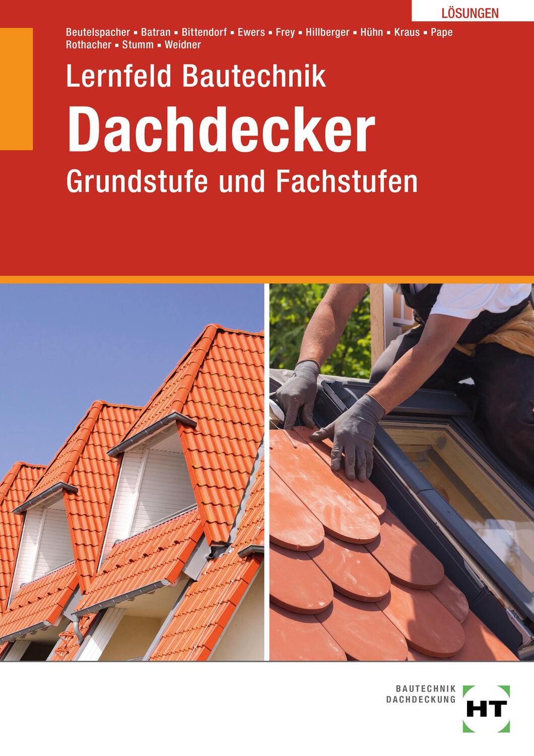 Cover: 9783582453693 | Lösungen Lernfeld Bautechnik Dachdecker | Grundstufe und Fachstufen