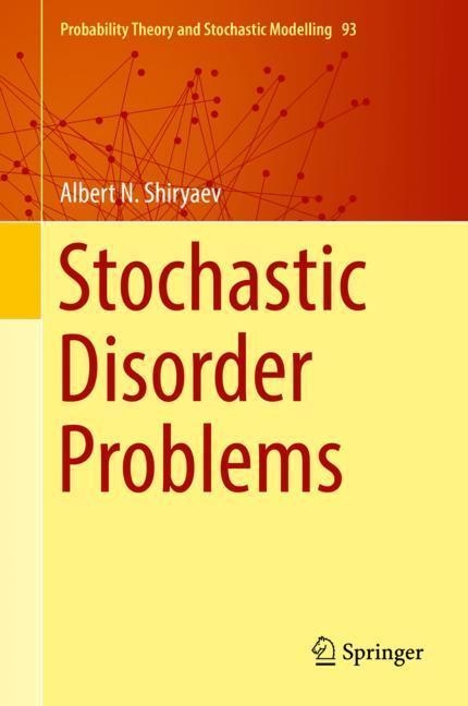Cover: 9783030015251 | Stochastic Disorder Problems | Albert N. Shiryaev | Buch | XIX | 2019