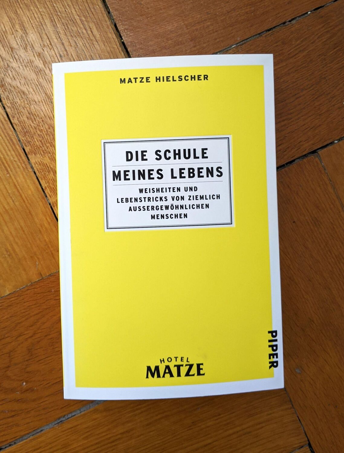 Bild: 9783492062183 | Die Schule meines Lebens | Matze Hielscher | Taschenbuch | 336 S.