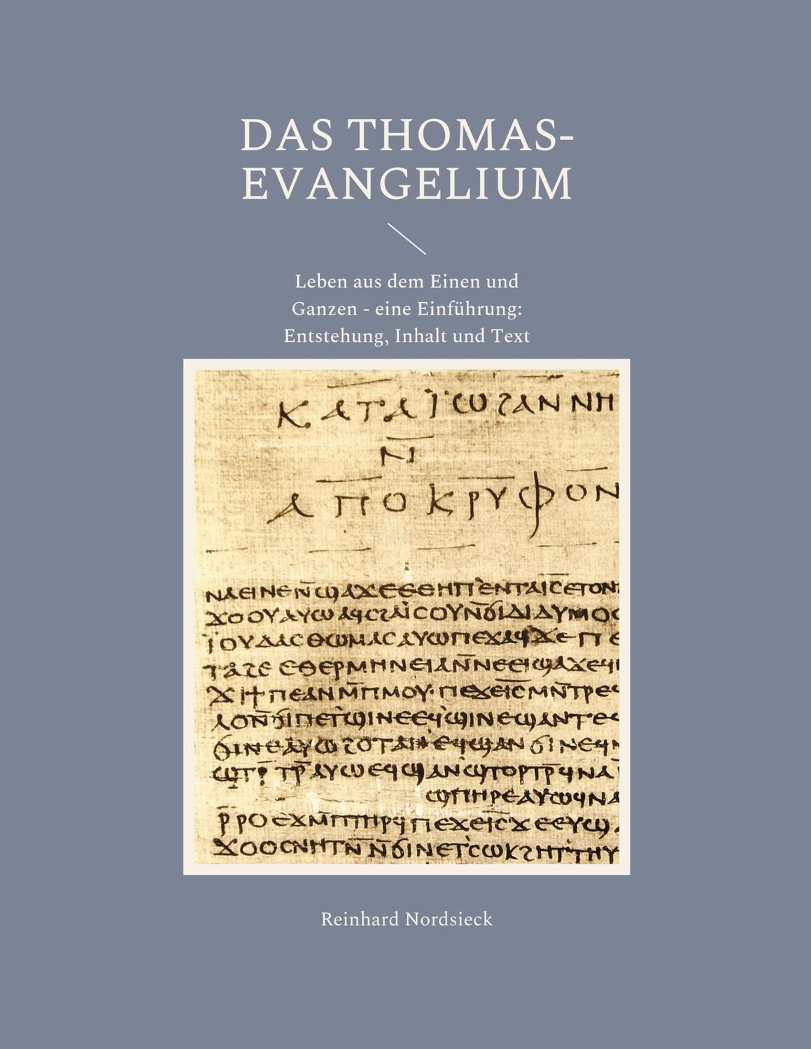 Cover: 9783755754329 | Das Thomas-Evangelium | Reinhard Nordsieck | Taschenbuch | Paperback