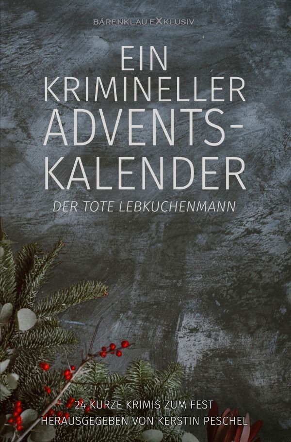 Cover: 9783758434471 | Ein krimineller Adventskalender - Der tote Lebkuchenmann: 24 kurze...