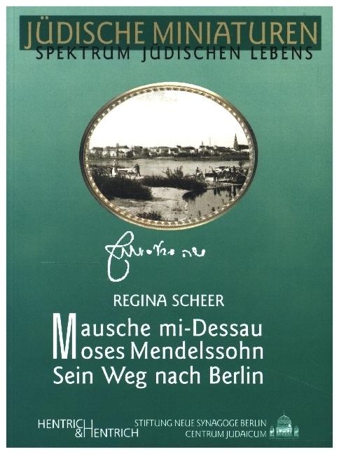 Cover: 9783933471871 | Mausche mi-Dessau. Moses Mendelssohn | Sein Weg nach Berlin | Scheer