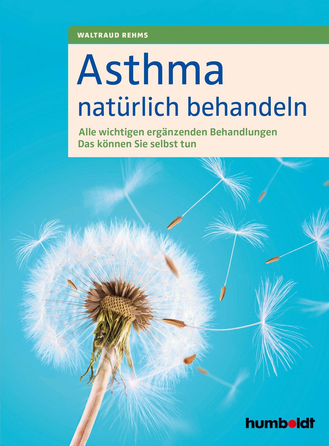 Cover: 9783842629622 | Asthma natürlich behandeln | Waltraud Rehms | Taschenbuch | 152 S.