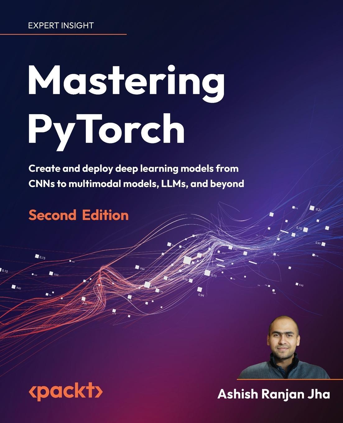 Cover: 9781801074308 | Mastering PyTorch - Second Edition | Ashish Ranjan Jha | Taschenbuch