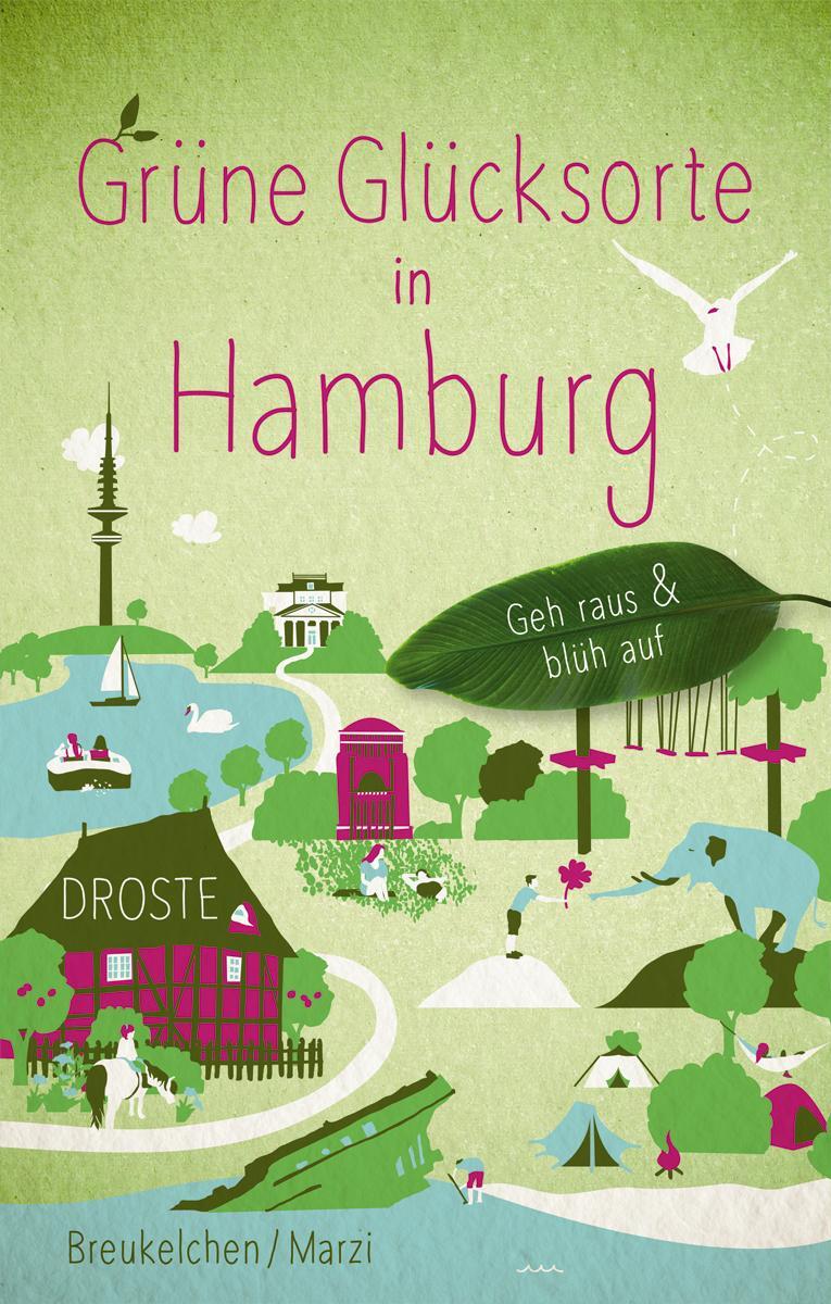 Cover: 9783770021932 | Grüne Glücksorte in Hamburg | Geh raus & blüh auf | Taschenbuch | 2021