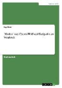Cover: 9783656226536 | "Medea" von Christa Wolf und Euripides im Vergleich | Jay Hem | Buch