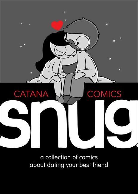 Cover: 9781524854638 | Snug | A Collection of Comics about Dating Your Best Friend | Chetwynd